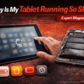 Why Is My Tablet Running So Slow? Expert Diagnostic Guide